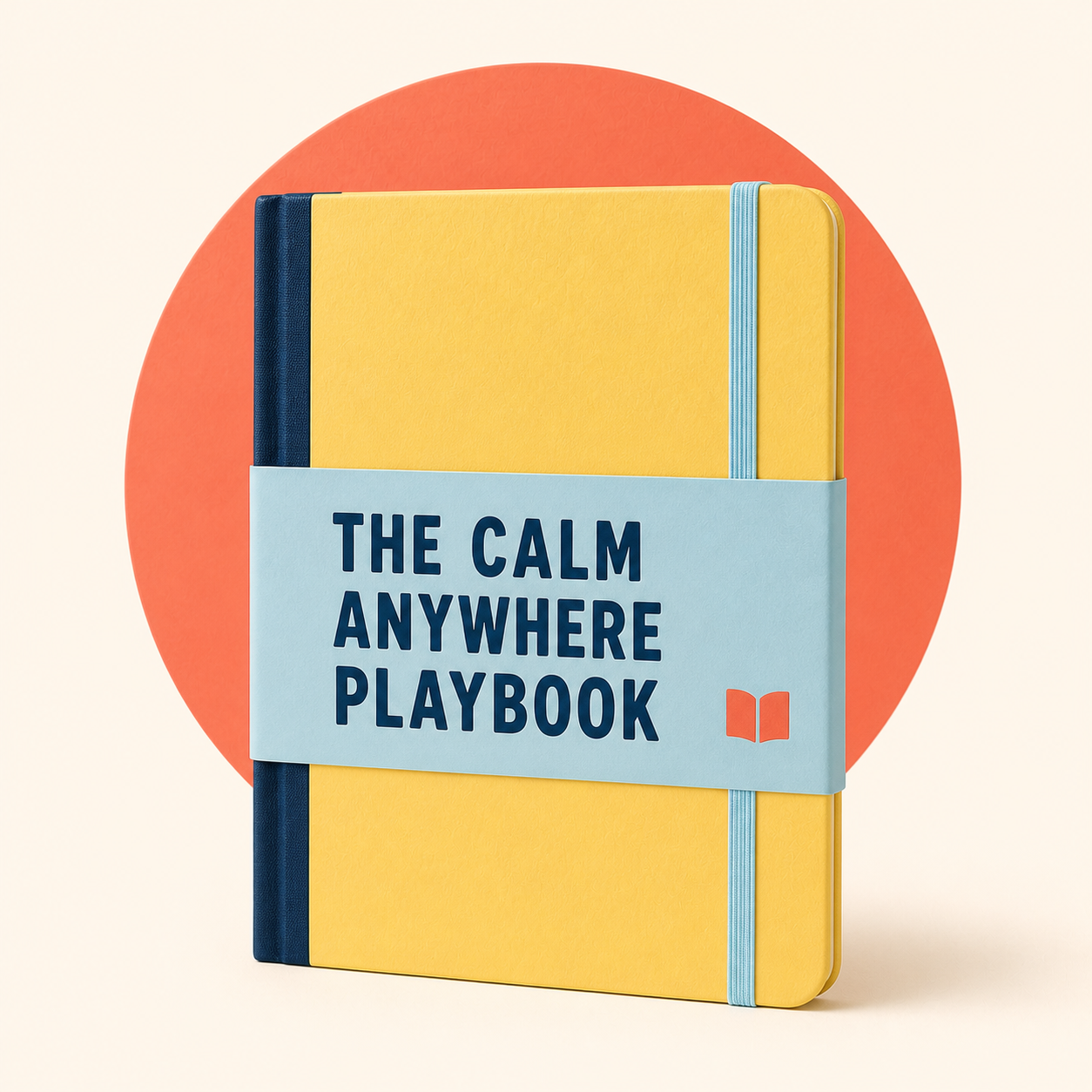 The Calm Anywhere Playbook